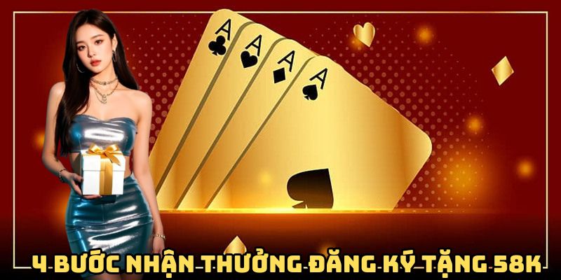 4 bước nhận thưởng đăng ký trị giá lên tới 58K đơn giản