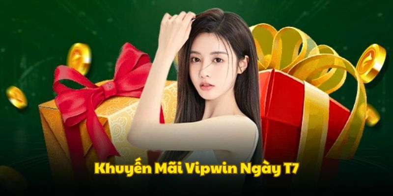 Thưởng lớn ngày thứ 7 mỗi tuần