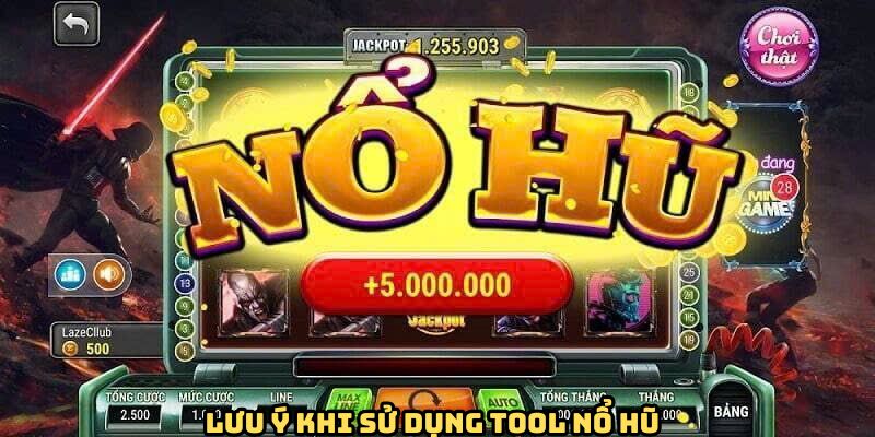 Vài điều nên chú ý khi sử dụng công cụ dự đoán nổ hũ