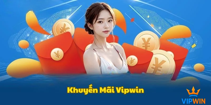 Ưu đãi nạp tiền lần đầu tại VIPwin